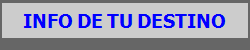 INFO DE TU DESTINO
